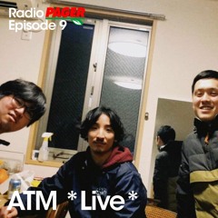 Radio Pager Episode 9 - ATM (Ryokei, Hisashi, Riku Sugimoto) *Liveset*