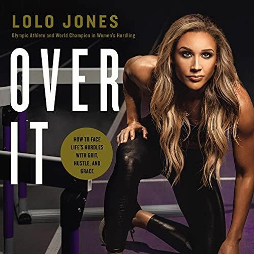 OVER IT by Lolo Jones | Chapter 1