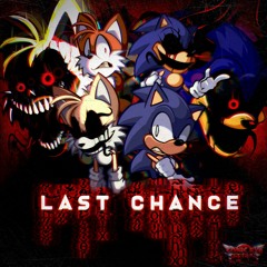 Vs Sonic.EXE Rerun OST - "Last Chance"