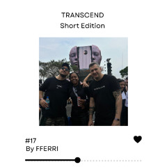 TRANSCEND SHORT EDITION #17 BY FFERRI