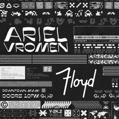 Ariel Vromen  Floyd Miami 2-11-2022