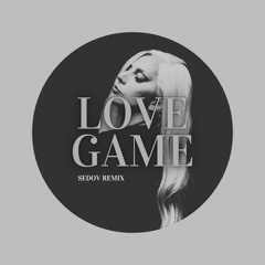 Lady Gaga - LoveGame ( Sedov Remix)