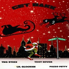 Stixx x Lil Glockiee x Klixk B x Fazzo B- Get Bakk (prod. cottoncandycaleb)