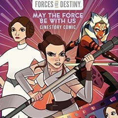 [VIEW] [EPUB KINDLE PDF EBOOK] Star Wars: Forces of Destiny: May the Force Be with Us