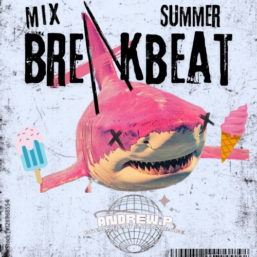 🍦MIX BREAKBEAT SUMMER🍨
