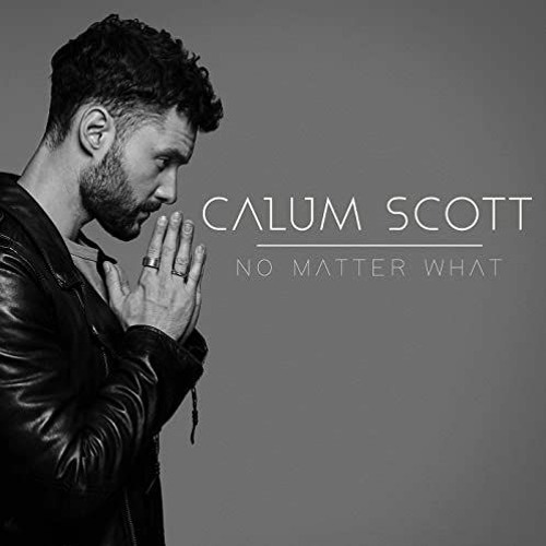 calum scott - no matter what (Lee Keenan Bootleg) FREE