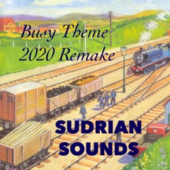 Busy Theme - 2020 Sudrian Sounds Remake