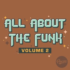 Pecoe - All About The Funk Volume 2 EP  - Available at Bandcamp
