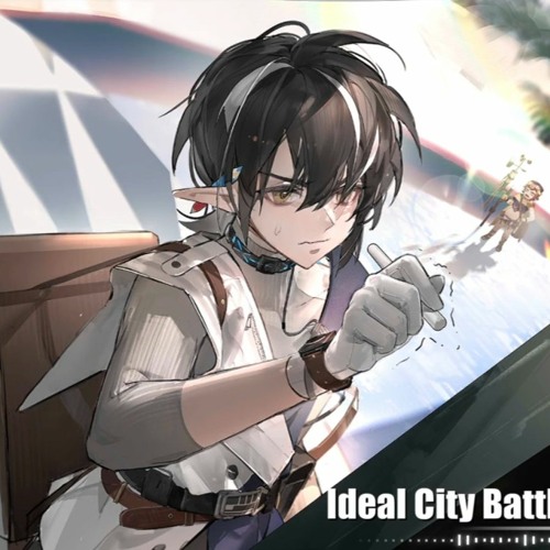Stream Arknights - Ideal City Battle 02 by NaviC | Listen online for free on SoundCloud