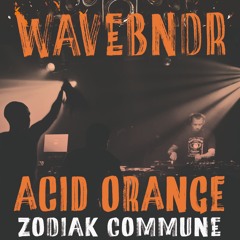 WaveBndr at Acid Orange 2025 by Zodiak Commune