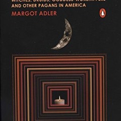 ( ZFE ) Drawing Down the Moon: Witches, Druids, Goddess-Worshippers, and Other Pagans in America by