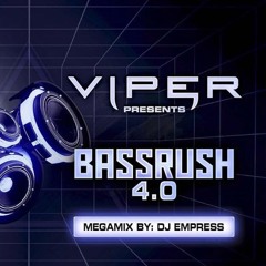 Dj EMPRESS VIPER / BASSRUSH 4.0 LP MIX