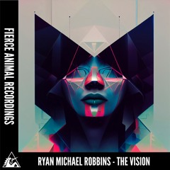 Ryan Michael Robbins - The Vision (Original Mix)