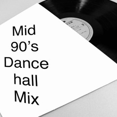Mid 90's Dancehall Mix - Vol 3