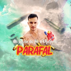 MC Leozin Da Bv - Parafal - Dj Gusta