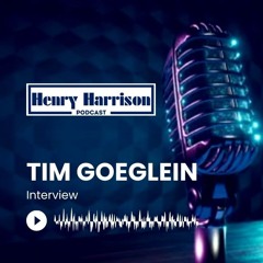 From Dallas TX Henry Harrison Chats With Tim Goeglein | S:3 E:6