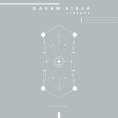 Darem Aissa - Syriana (Edit Select Rework)