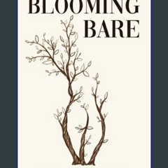 [EBOOK] 🌟 Blooming Bare     Paperback – February 11, 2021 DOWNLOAD @PDF