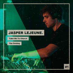 Take Me To Church x The Feeling (Jasper LeJeune Mashup)
