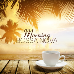 Waking Up with Bossa Nova