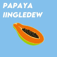 iingledew - papaya