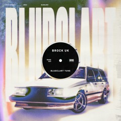 Brock UK - Bludclart Tune