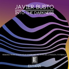 JAVIER BUSTO - INTO THE DARKNESS EP