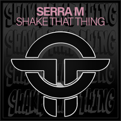 SHAKE THAT THING(Original Mix)