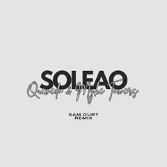 Myke Towers & Quevedo - SOLEAO (Sam Ourt Remix) [FREE DOWNLOAD FILTERED FOR COPYRIGHT]
