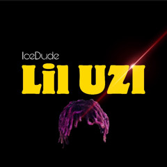 IceDude - LIL UZI (prod by King Universe)