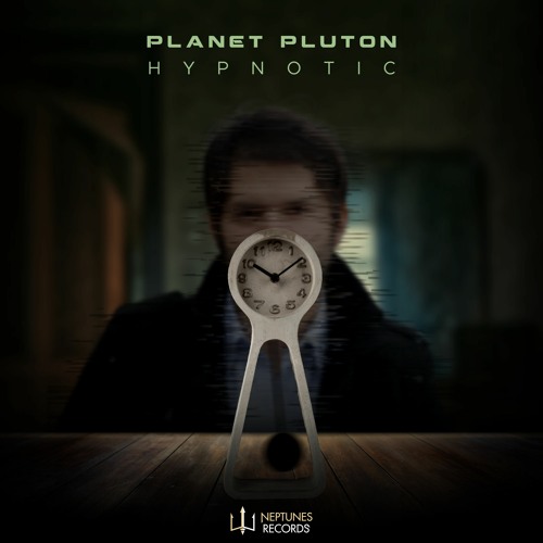 Planet Pluton - Hypnotic (OUT NOW on Neptunes Records)