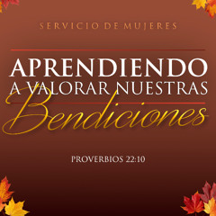 Tema | Aprendiendo A Valorar Nuestras Bendiciones