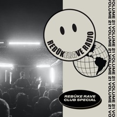 RRR 021. Rebūke Rave Club Special