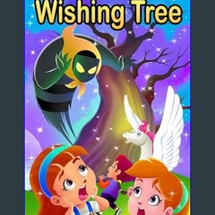 Ebook PDF  📖 The Wishing Tree: An Adventure in Imagination Land (The Imagination Land Series Book