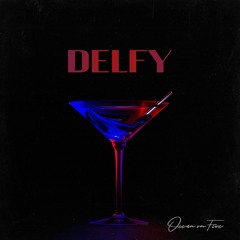 Delfy - Ocean On Fire