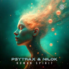 Psytrax & NiloK - Human Spirit [Divinity Records] [ OUT NOW ]