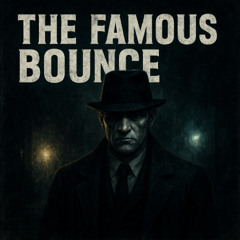 THE FAMOUS BOUNCE - GASKETZ