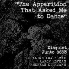 The Apparition That Asked Me to Dance