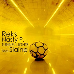 02. Reks & Nasty P - Tunnel Lights (Feat. Slaine)