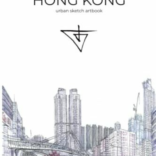 View EBOOK EPUB KINDLE PDF Hong Kong Urban Sketching Artbook: Evgeny Bondarenko art book by  Evgeny