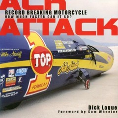 [GET] [EBOOK EPUB KINDLE PDF] Ack Attack: Record Breaking Motorcycle by  Dick Lague,J