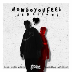 How Do You Feel (Prod. By GRA & YURV)
