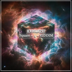 Square + 4 = RIDDIM