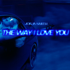 Jorja Smith The Way I Love You Remix