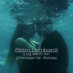 Pietro Lombardi - Lüg Mich An (Christian W. Remix)//Snippet