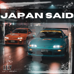 JAPAN SAID - I.L.Y