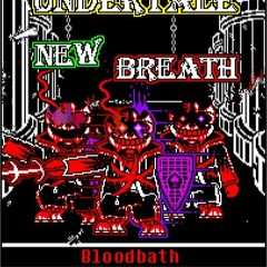 New Breath Remastered (C1) OST - Bloodbath