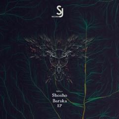 Shosho - Baraka (Original Mix) [SJRS0222] - Release Date - 27.06.2022