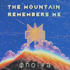 The mountain remembers me