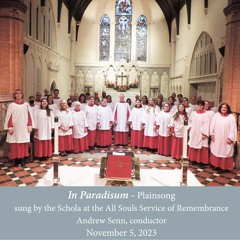 11-5-23 In Paradisum - Plainsong    Sung By Schola From The Baptistry